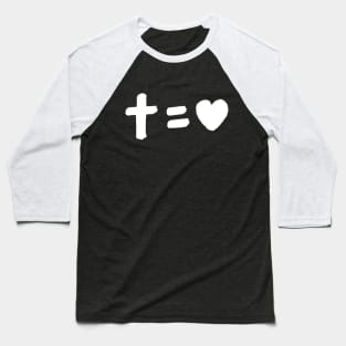 Cross equals love Baseball T-Shirt